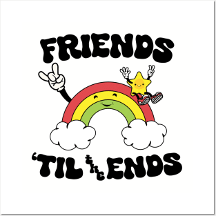 Friends 'Til the Ends Posters and Art